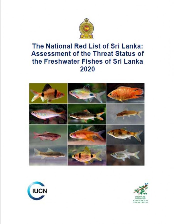 The National Red List of Sri Lanka: Assessment of the Threat Status of the Freshwater Fishes of Sri Lanka 2020
